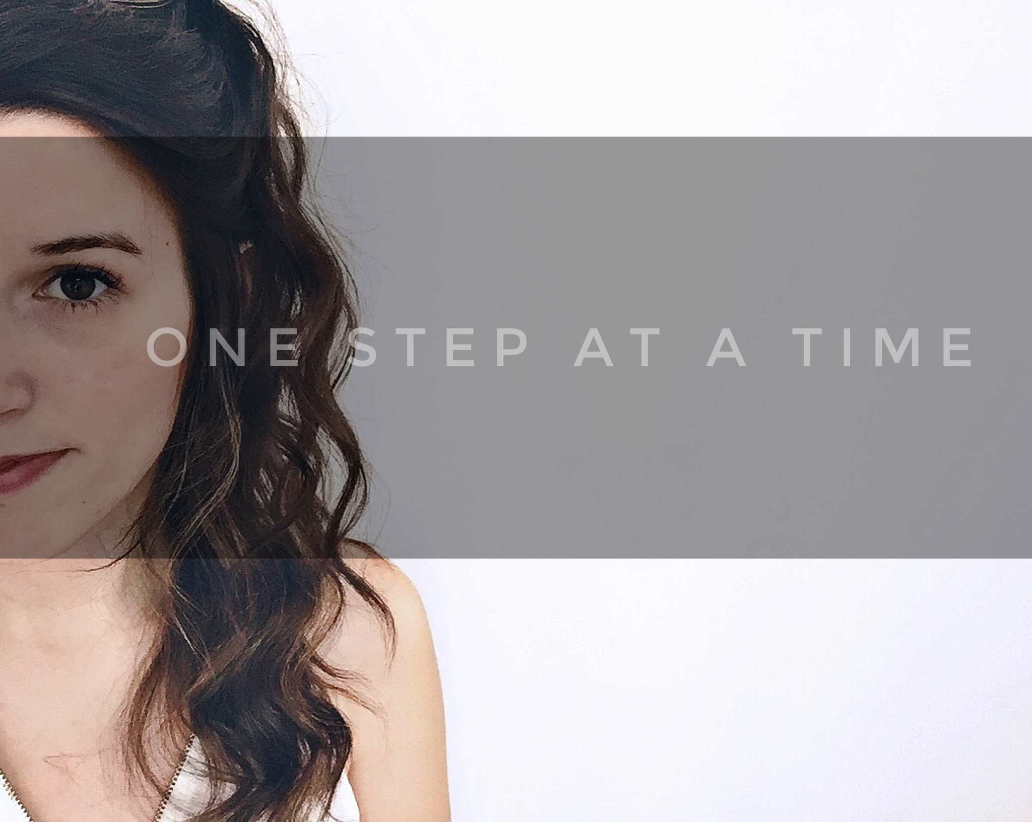 UPDATE | One Step at a Time