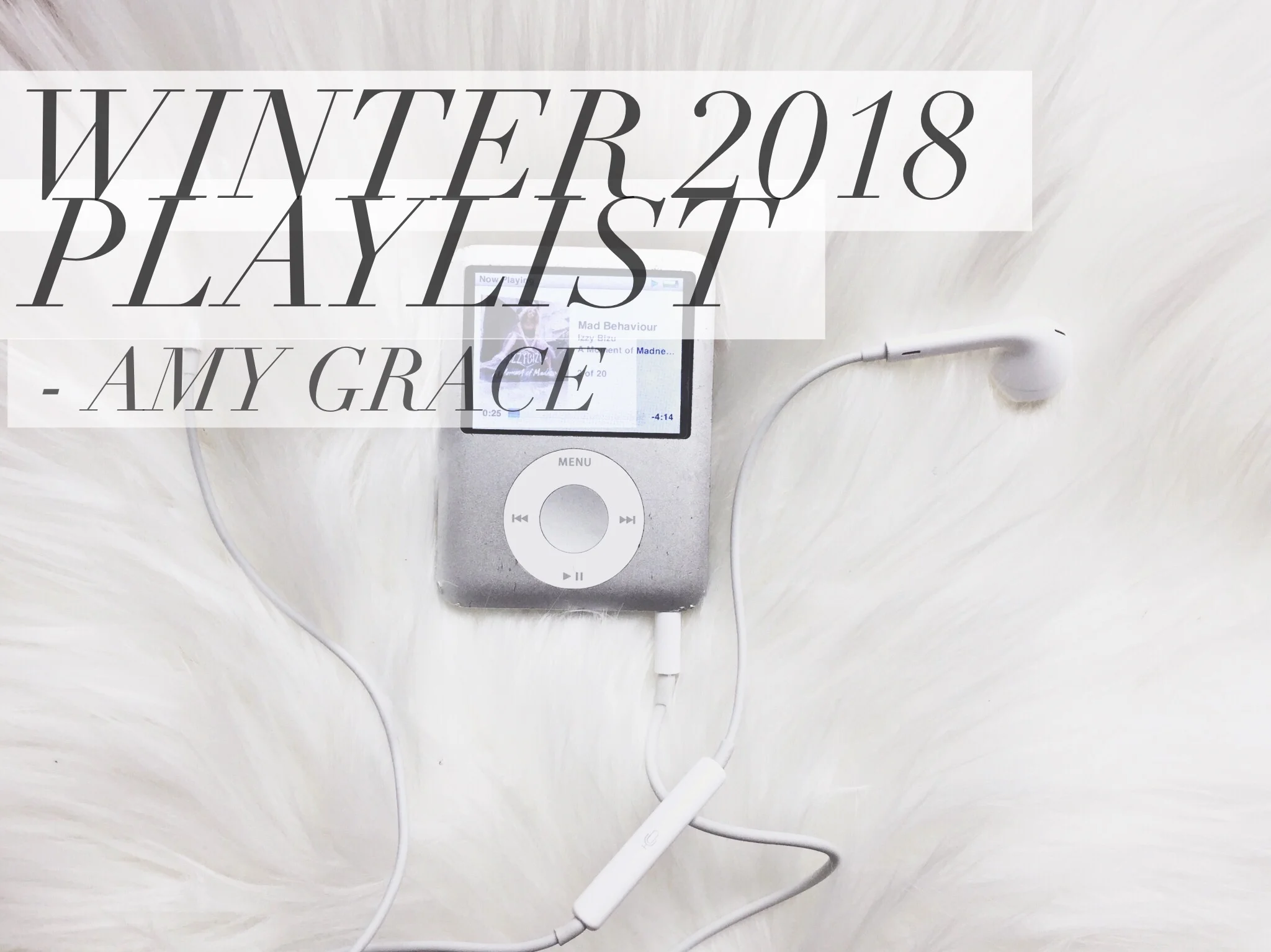 LIFESTYLE | Winter 2018 Playlist