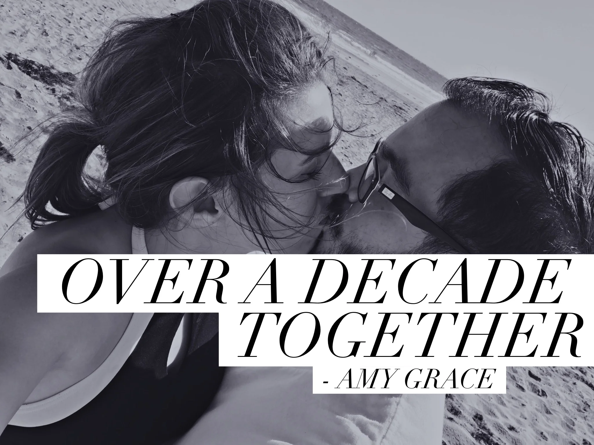 LIFESTYLE | Over a Decade Together