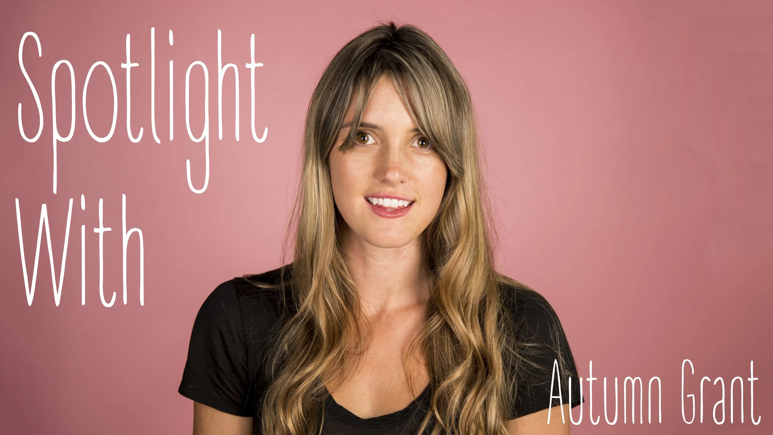 SPOTLIGHT | Autumn Grant