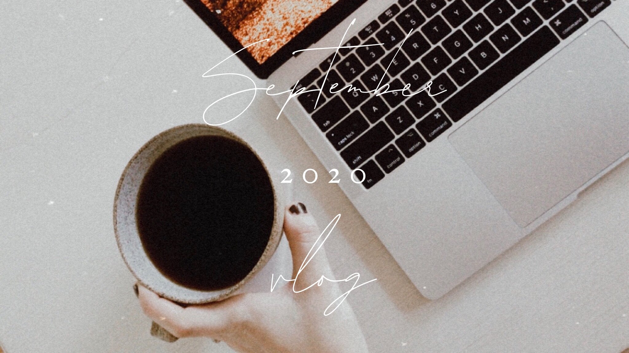 LIFESTYLE | September 2020 Vlog