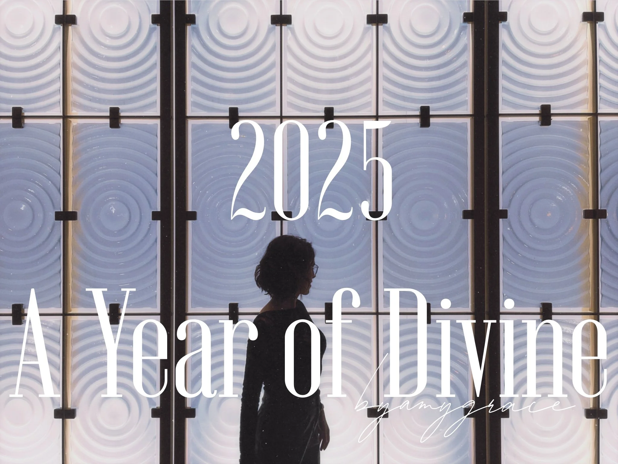 2025 | A Year of Divine