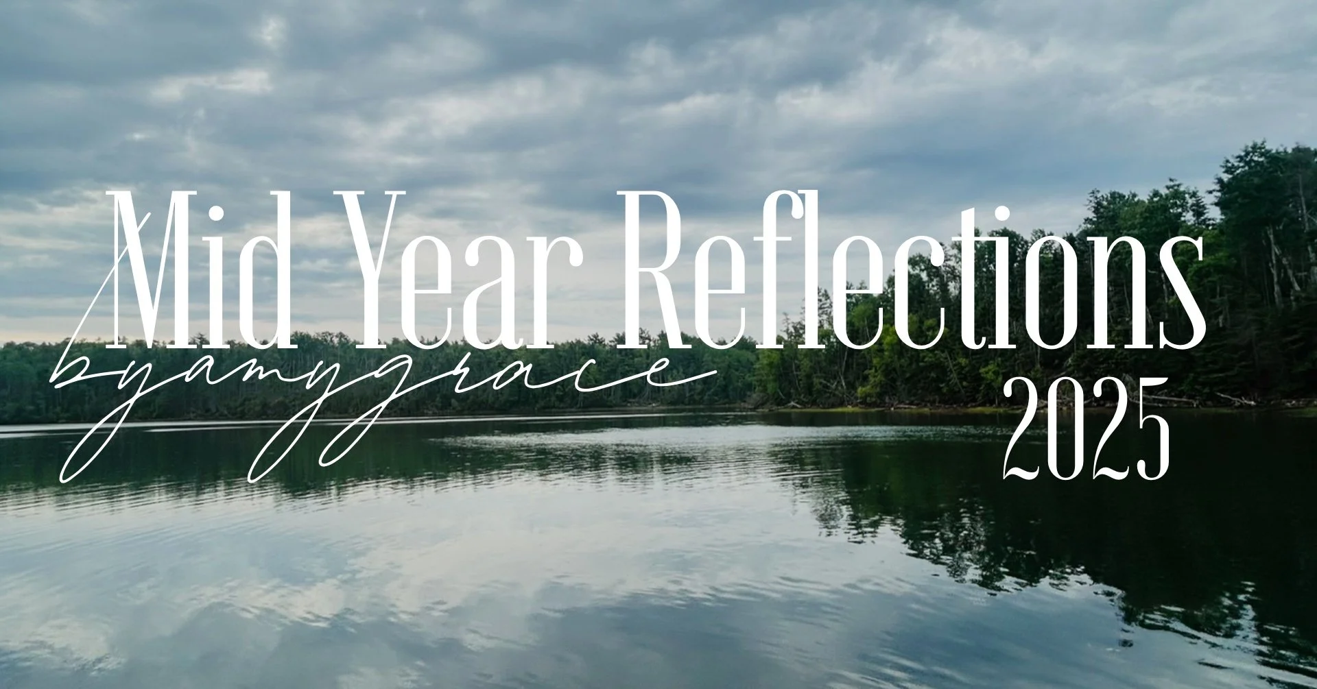 Mid Year Reflections | 2025 