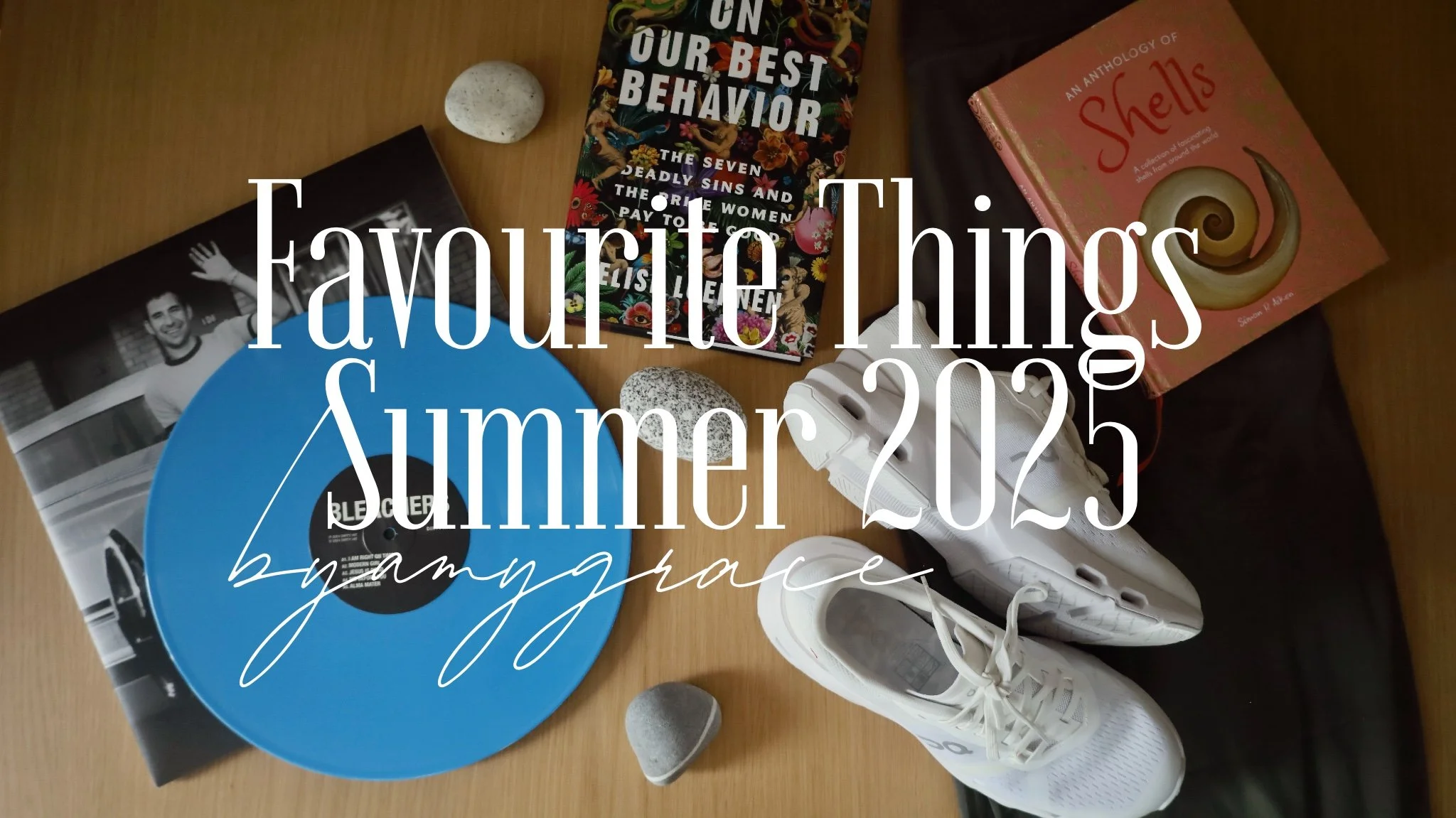 Favourite Things | Summer 2025