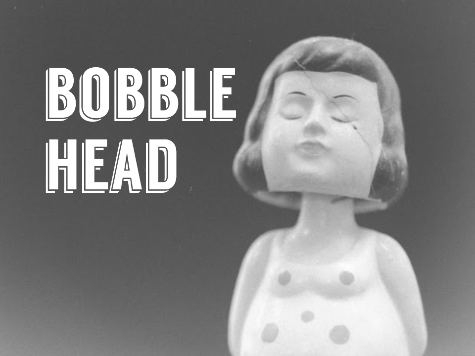 Bobble head.jpg
