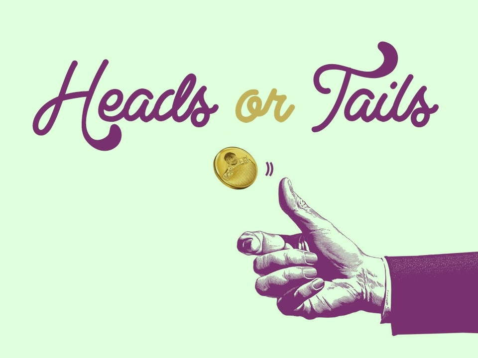 Heads or Tails.jpg
