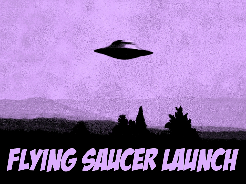 Flying Saucer Launch.jpg