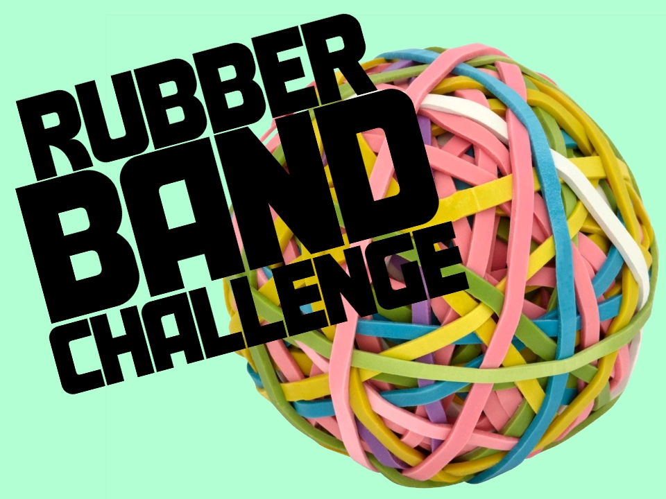 Rubber Band Challenge.jpg
