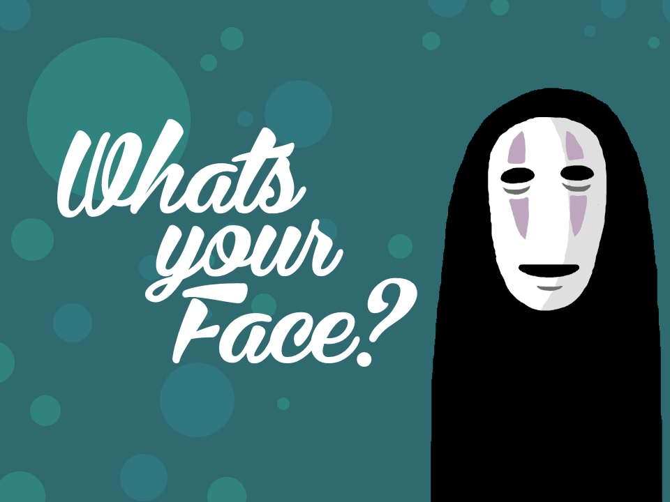 What's your face no face.jpg