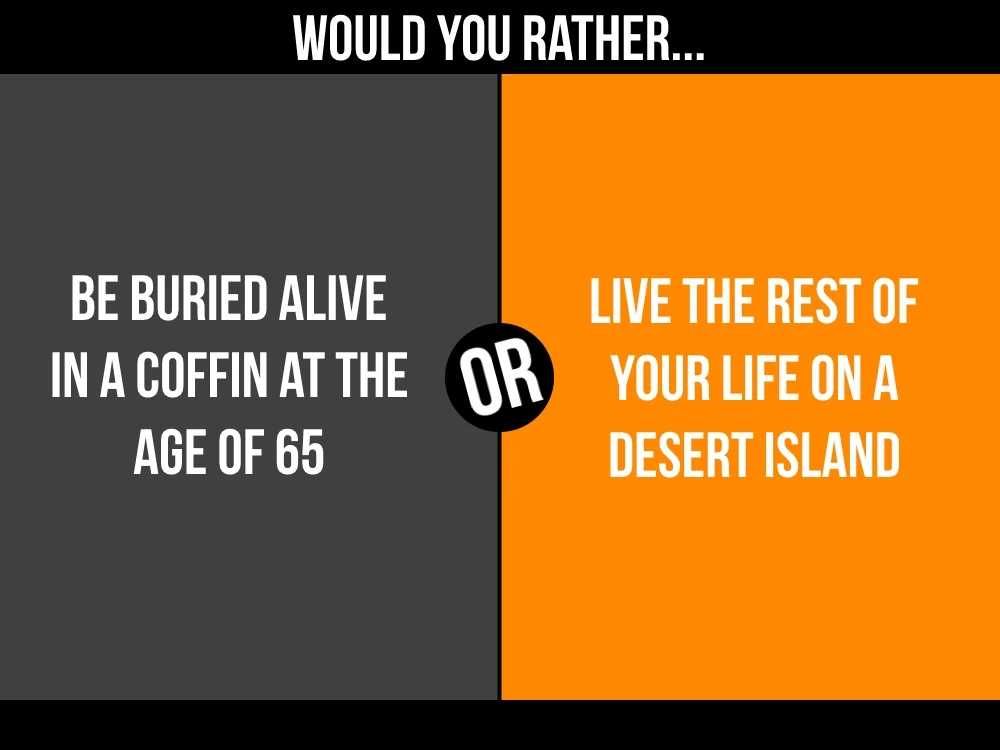 buried alive or desert island.jpg