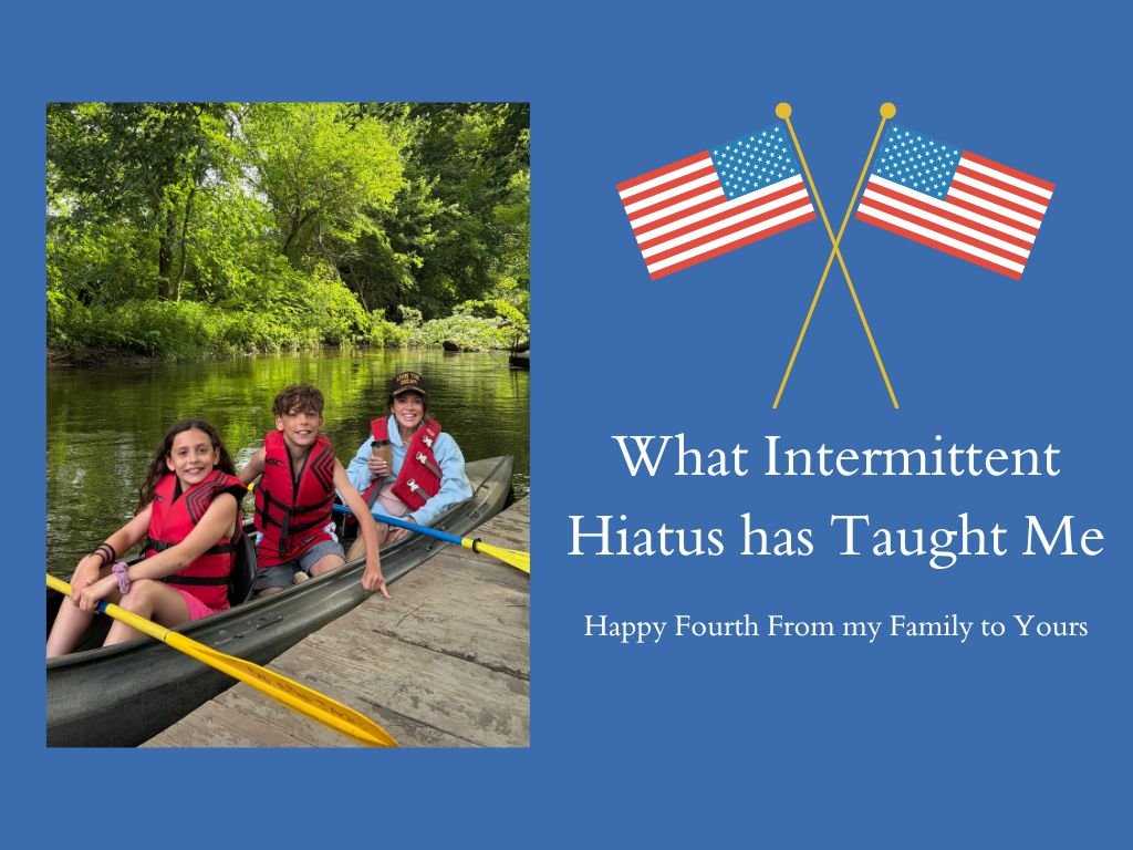 Summer Adventures: What Intermittent Hiatus Taught Me