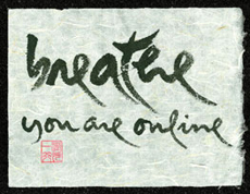 Editor's note: This is a piece of calligraphy by Thich Nhat Hanh. Can you take a moment, reading this on your phone or computer to notice the quality of your breath and how you feel in this moment?