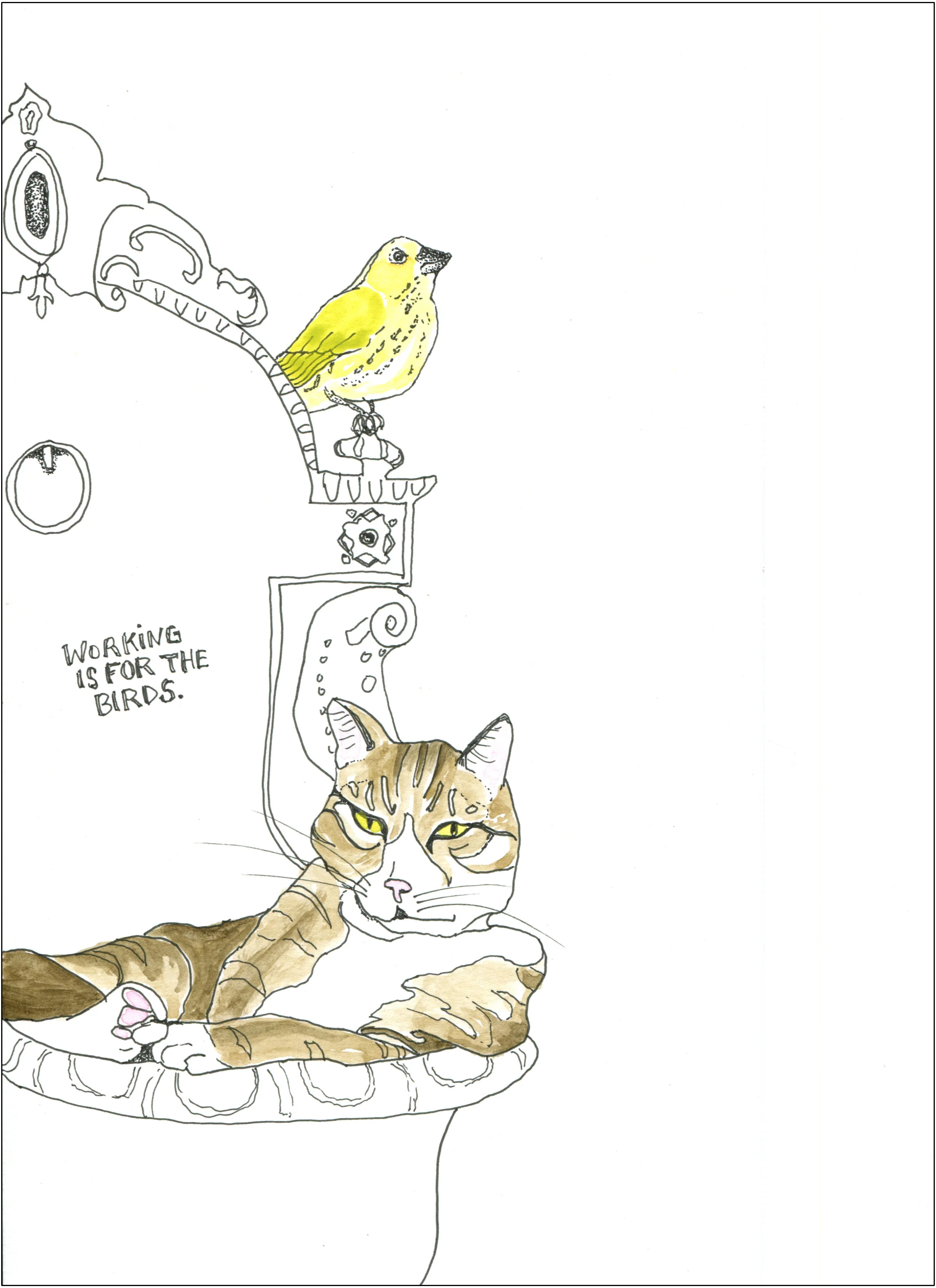 Working is for the Birds / Ink &amp; Watercolor / 8x10