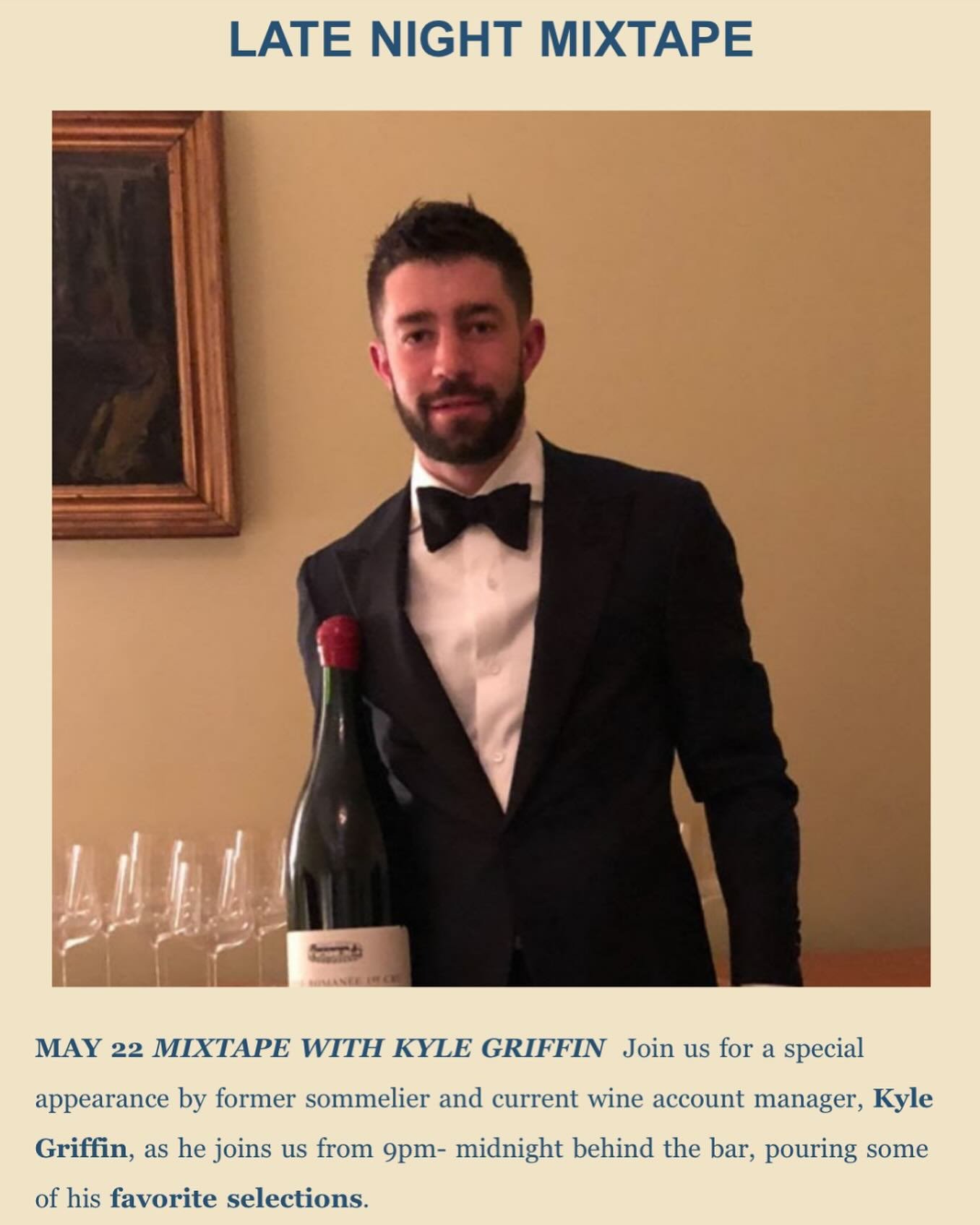 Mixtape with our very own Kyle Griffin! 
Special wine tasting @compagnienyc 
Wednesday, May 22 9pm-midnight
Don&rsquo;t miss it