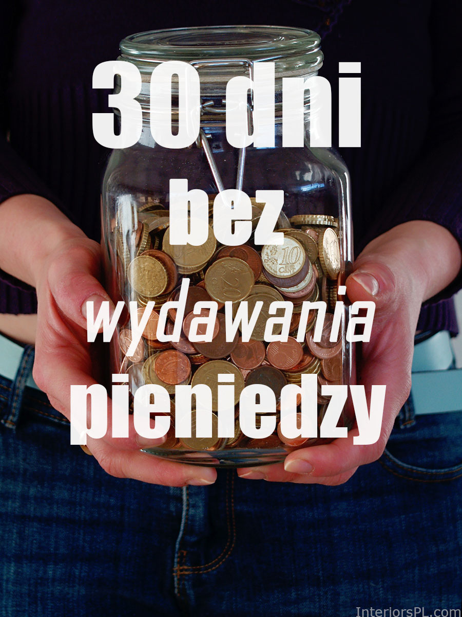 30 dni bez wydawania pieniędzy: 10 dni później