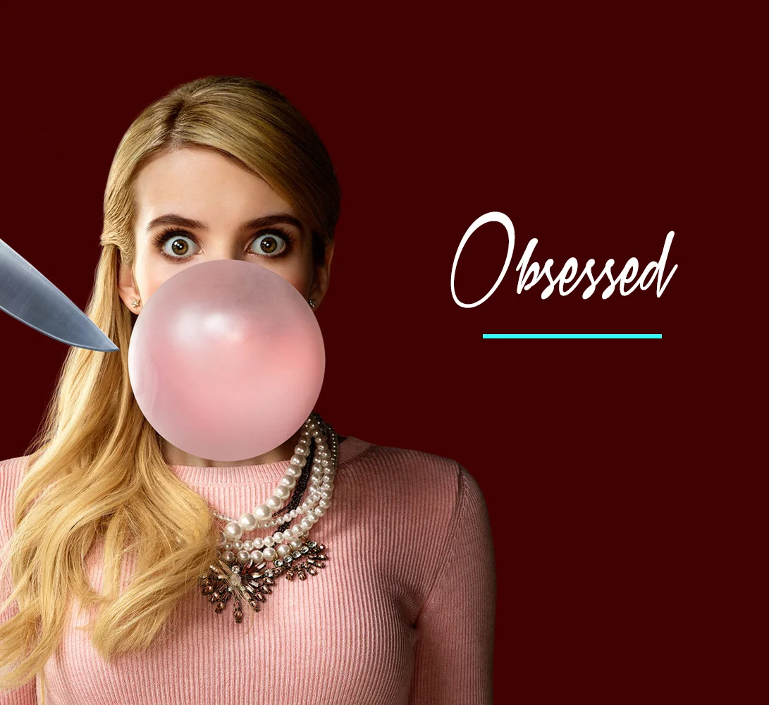 OBSESSED: WATCH, READ, LISTEN