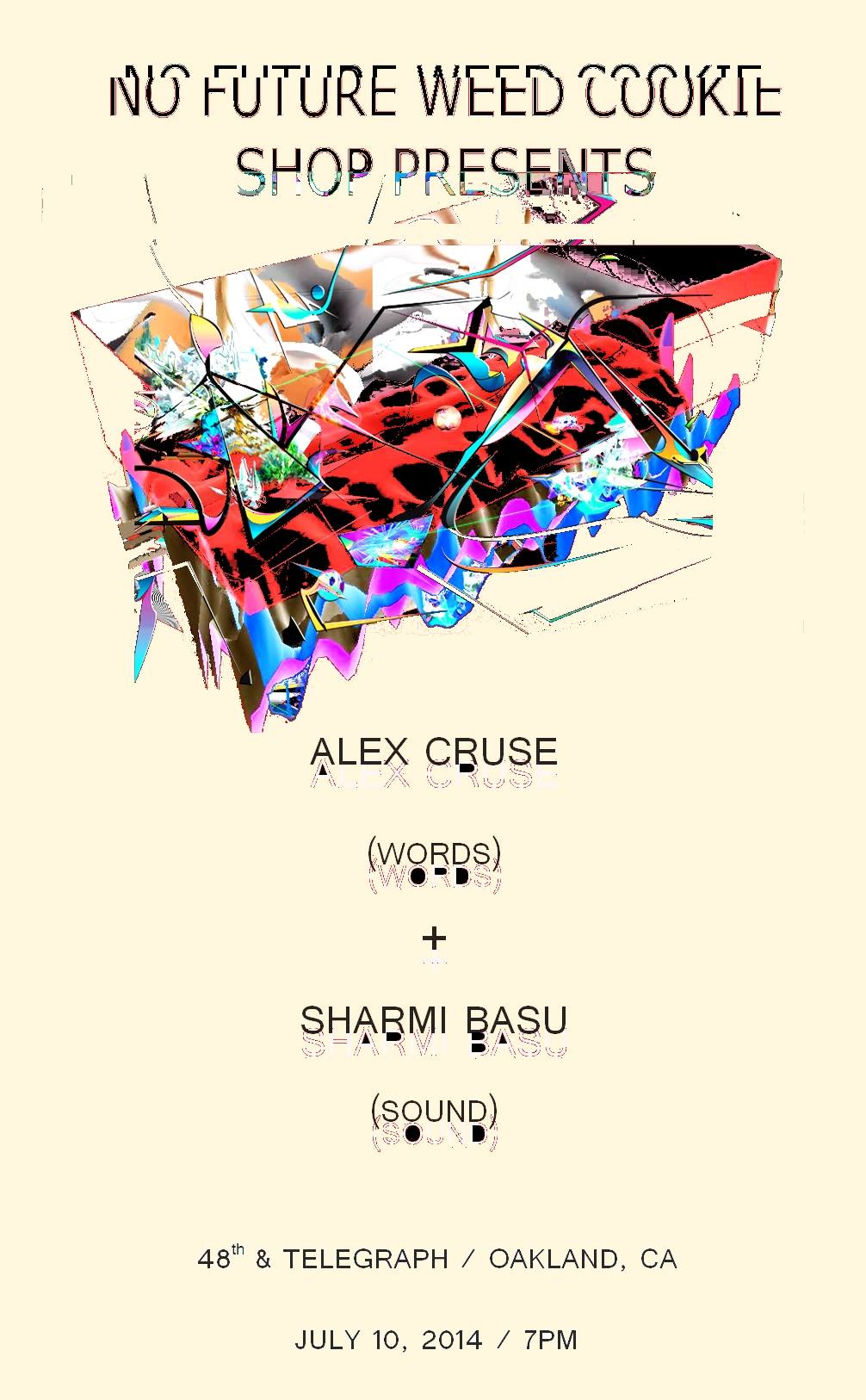 7.10.14 SHARMI BASU & ALEX CRUSE @ No Future Weed Cookie Shop