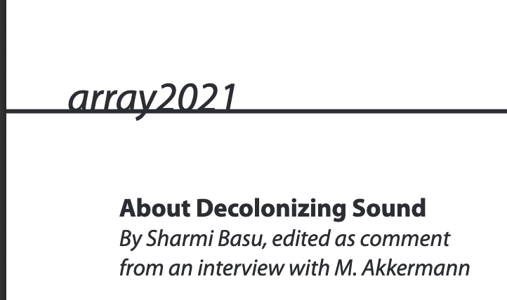 Now Available! Array and the International Computer Music journal interview with Sharmi Basu