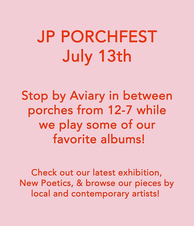 JP Porchfest is tomorrow! Stop by Aviary while you&rsquo;re in the neighborhood, there will be snacks....✨