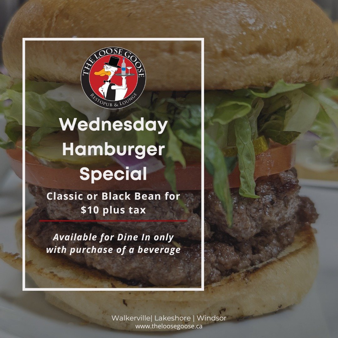 Sink your teeth into perfection this Wednesday at The Loose Goose! 🍔 Indulge in our mouthwatering Burger Special for just $10.00 plus tax. Dine in only with the purchase of a beverage. 

Available at all three locations: Walkerville, Lakeshore, and 