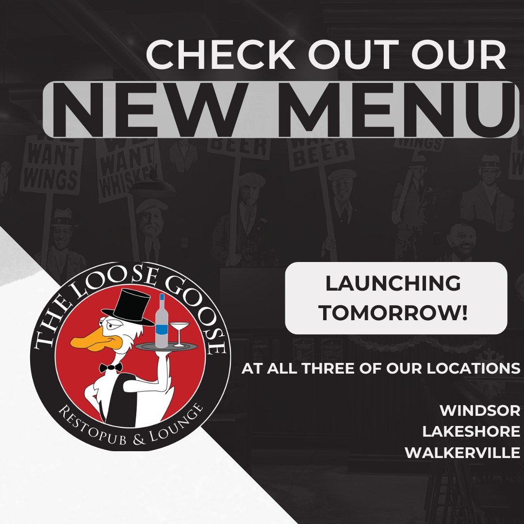 🚀 Tomorrow's the big day! We're just one sleep away from unveiling our amazing new menu at The Loose Goose! Join us at any of our three locations&mdash;Walkerville, Lakeshore, or Windsor&mdash;and be one of the first to dive into our delicious new d
