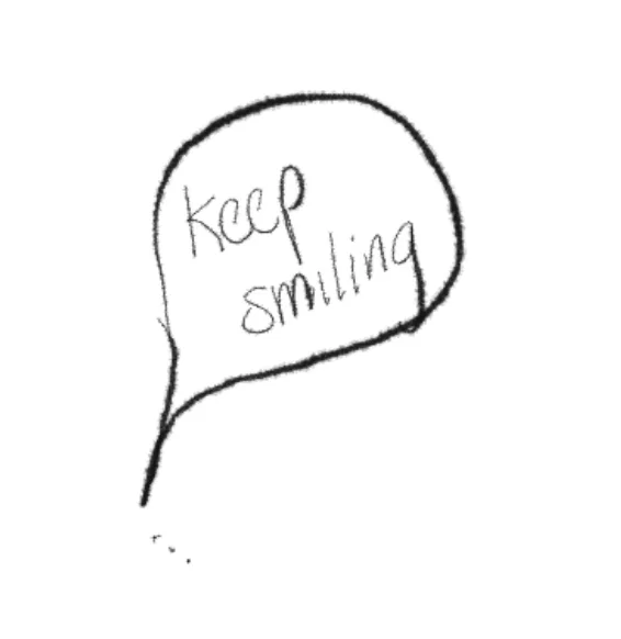 18. When you remind me to keep smiling