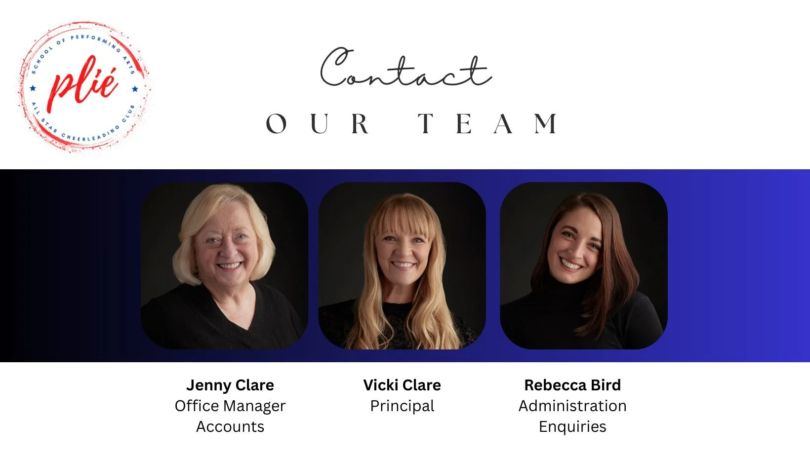 Contact the Plié team: Jenny Clare, Office Manager (accounts), Vicki Clare, Principal, and Rebecca Bird, Administration (enquiries)