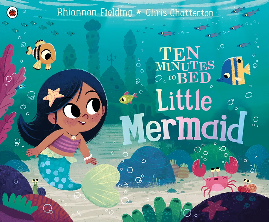 Ten Minutes to Bed - Little Mermaid book with illustrations by Chris Chatterton