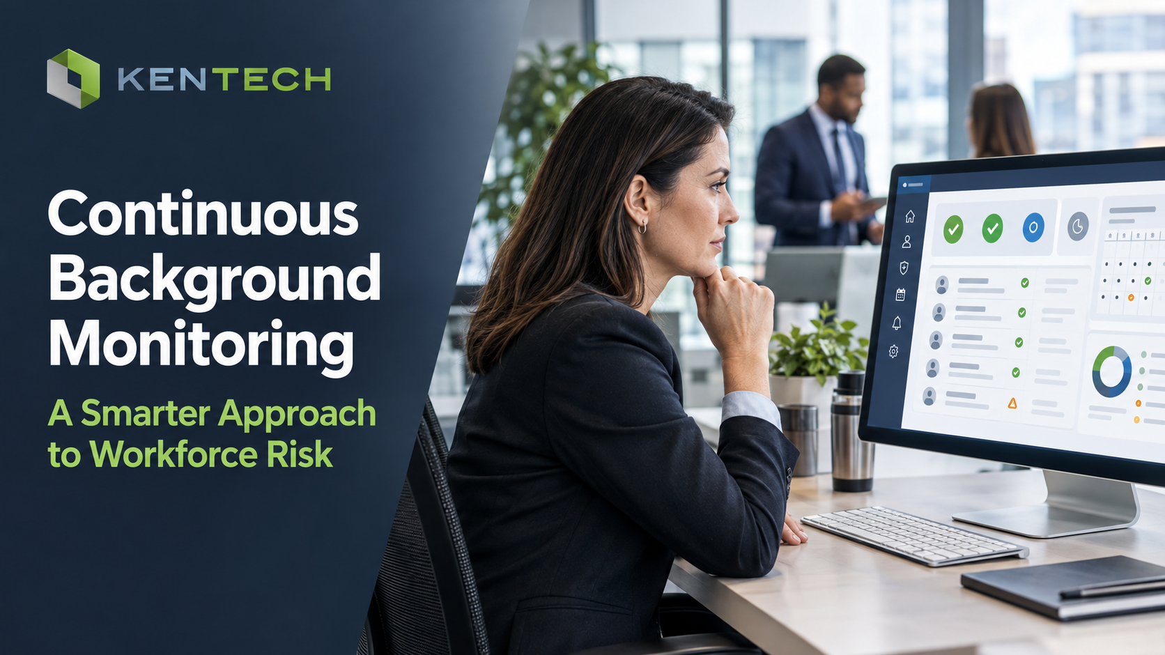 Continuous Background Monitoring: A Smarter Approach to Workforce Risk