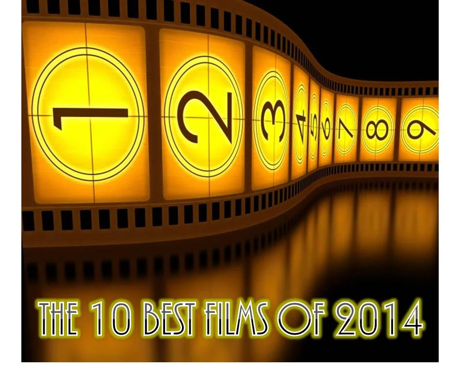 COLUMN: The 10 Best Films of 2014