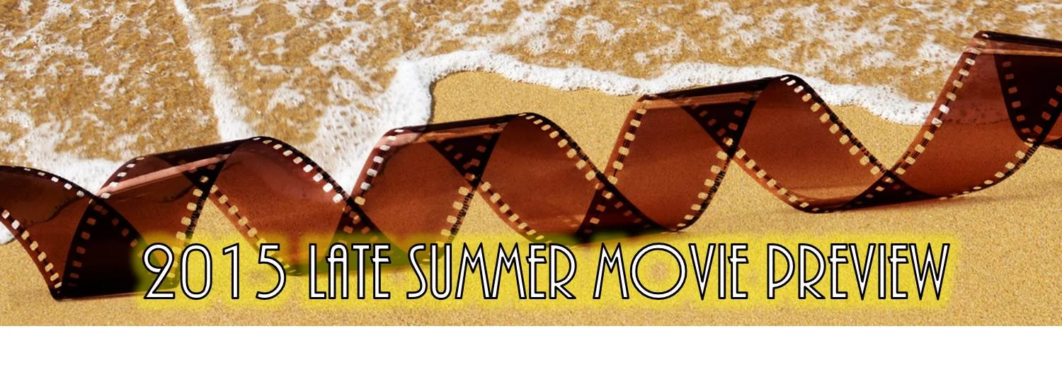 COLUMN: 2015 Late Summer Movie Preview