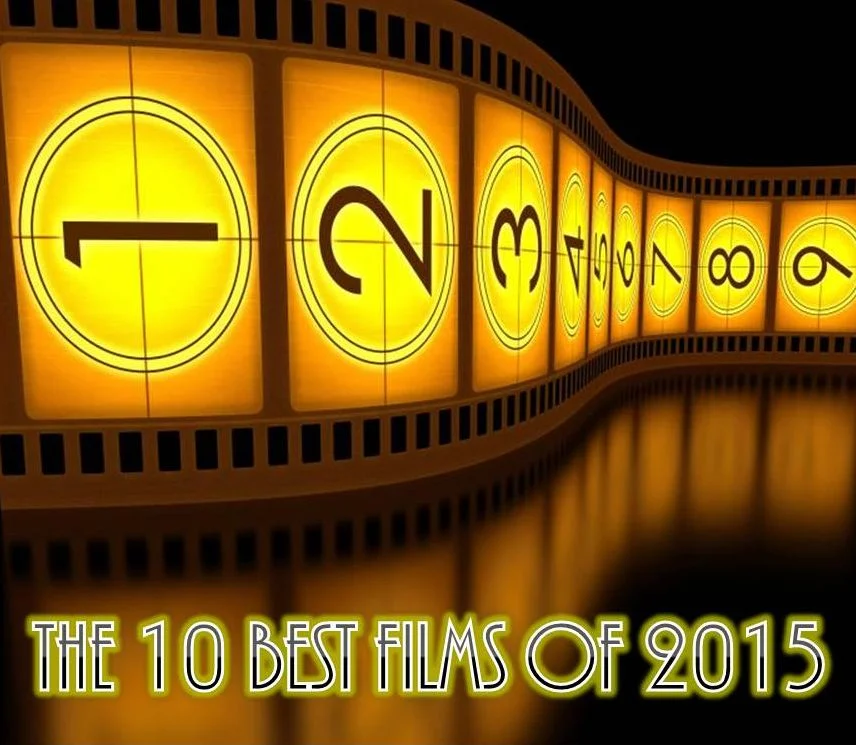 COLUMN: The 10 Best Films of 2015