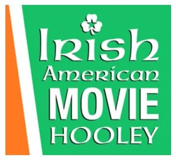 PREVIEW: 7th Annual Irish American Movie Hooley