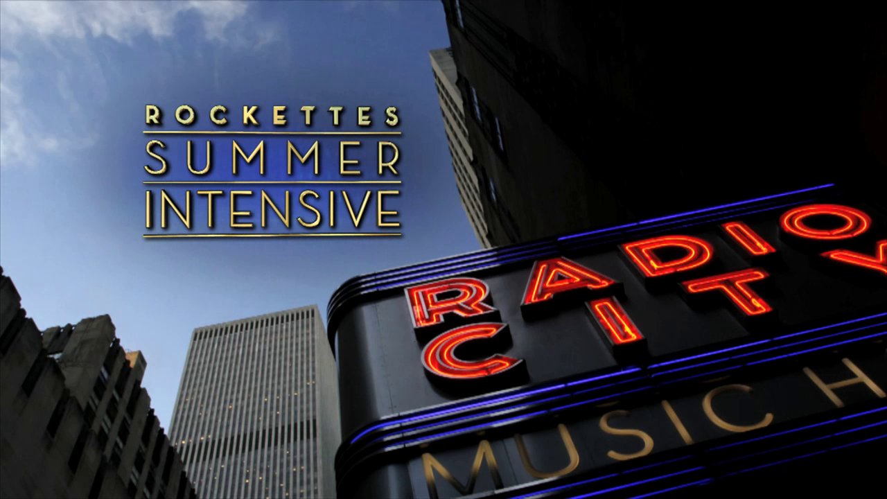 ROCKETTE SUMMER INTENSIVE