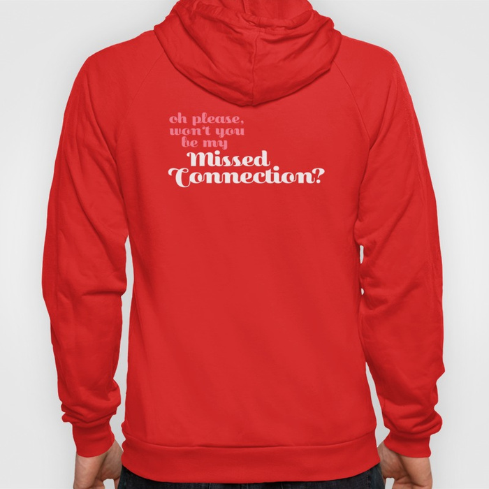 Missed Connections Hoody