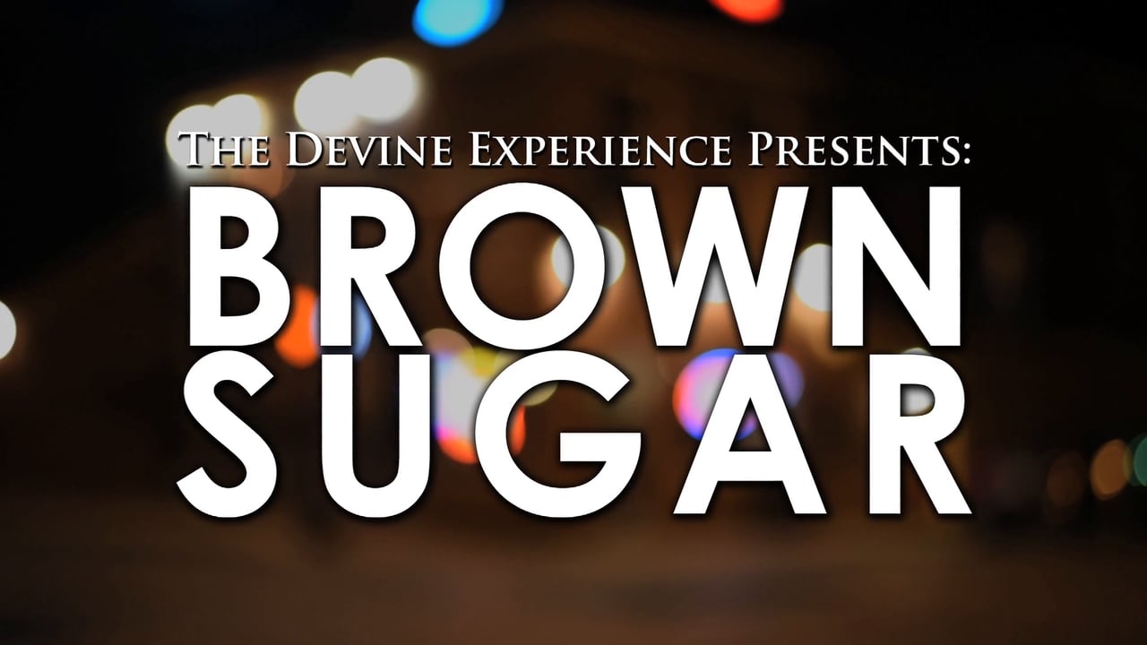 The Devine Experience Presents: Brown Sugar