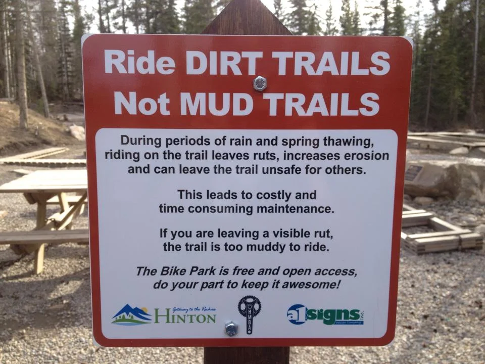 When conditions are poor, you will see signs like these at the Hinton Bike Park.