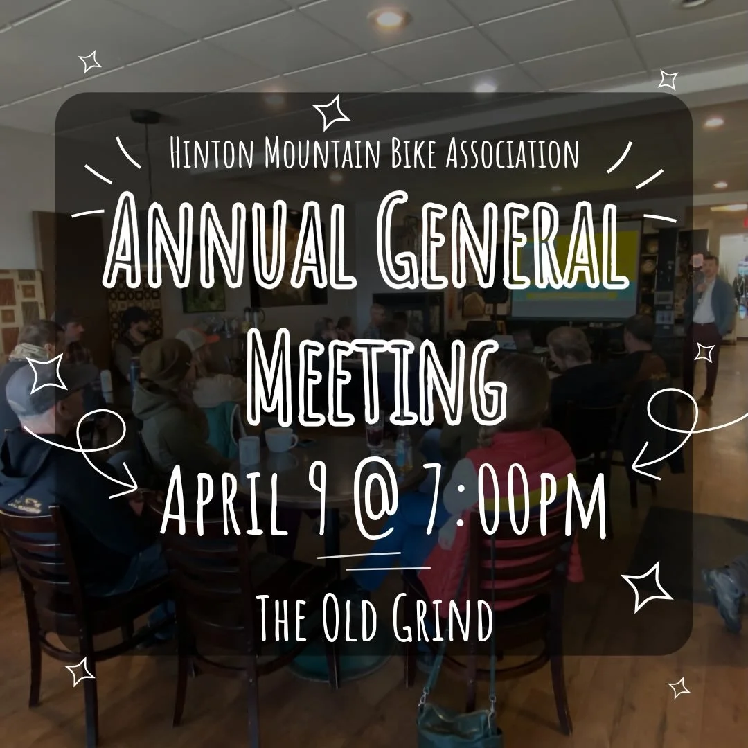 🚵&zwj;♀️ HMBA AGM &ndash; Save the Date!

The Hinton Mountain Bike Association Annual General Meeting is coming up!

🗓 Thursday, April 9
⏰ 7:00 PM
📍 The Old Grind
🫵🏼 All are welcomed 

Come out to hear what&rsquo;s been happening with the club, 