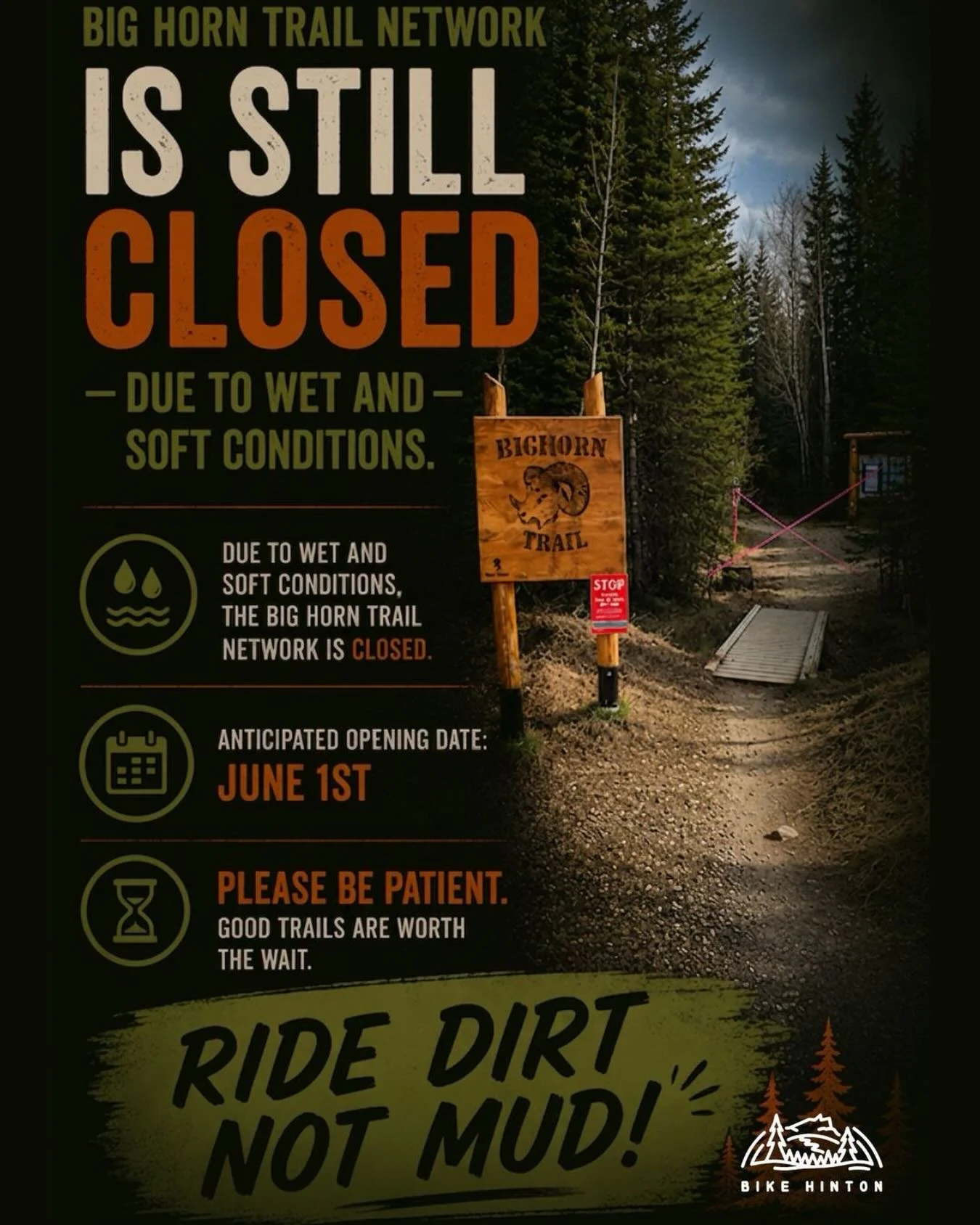 The Big Horn Trail Network remains CLOSED due to wet and soft trail conditions. Please help protect the trails by staying off until conditions improve.

Our anticipated opening date is June 1st, but this may change depending on weather and trail cond