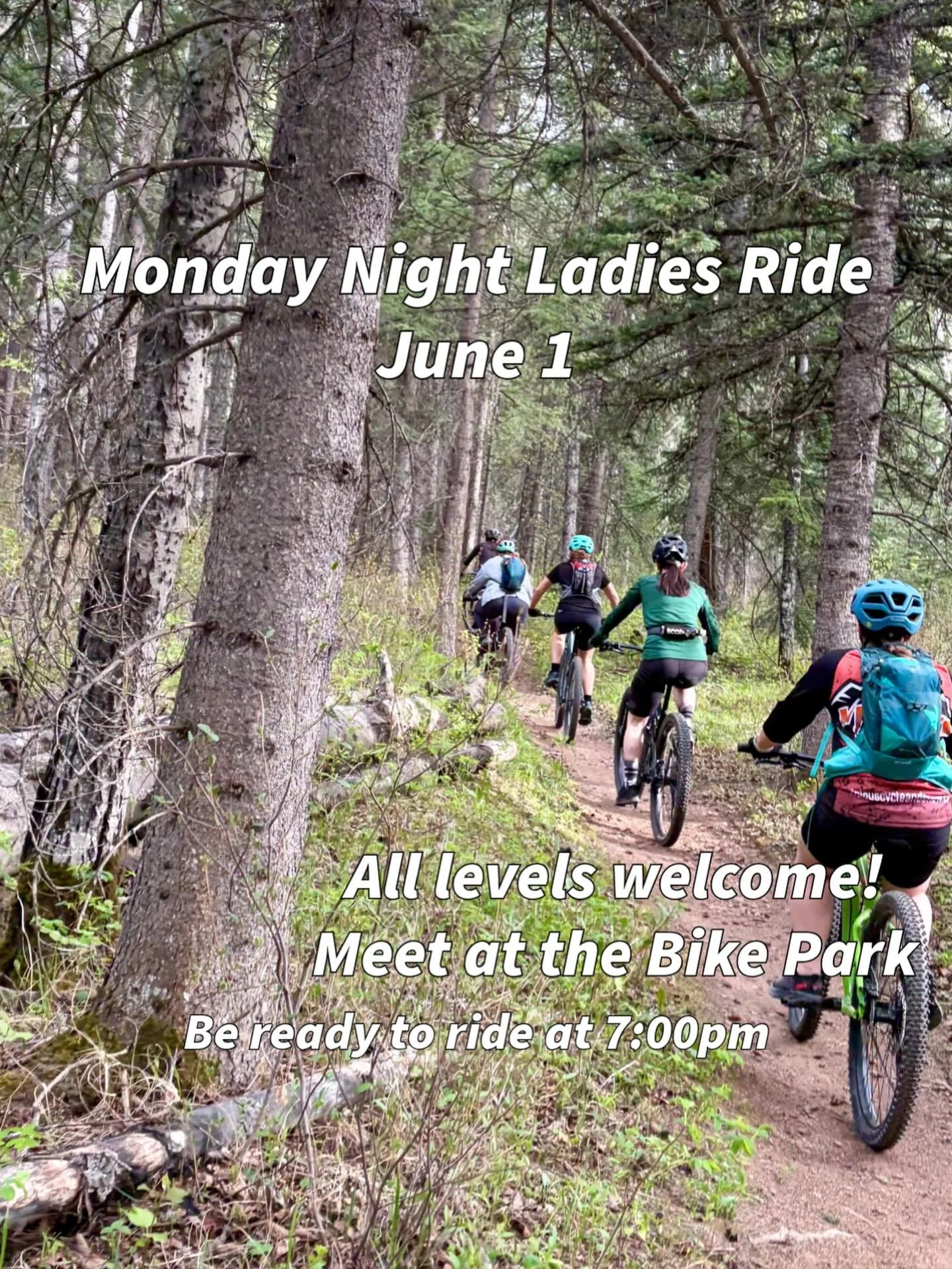 🚵&zwj;♀️ Monday Night Ladies Ride 🚵&zwj;♀️

Join us Monday, June 1 for our weekly ladies ride! Meet at the Bike Park and be ready to roll at 7:00 PM.

All skill levels are welcome. Come out for a fun evening on the trails and enjoy some great compa