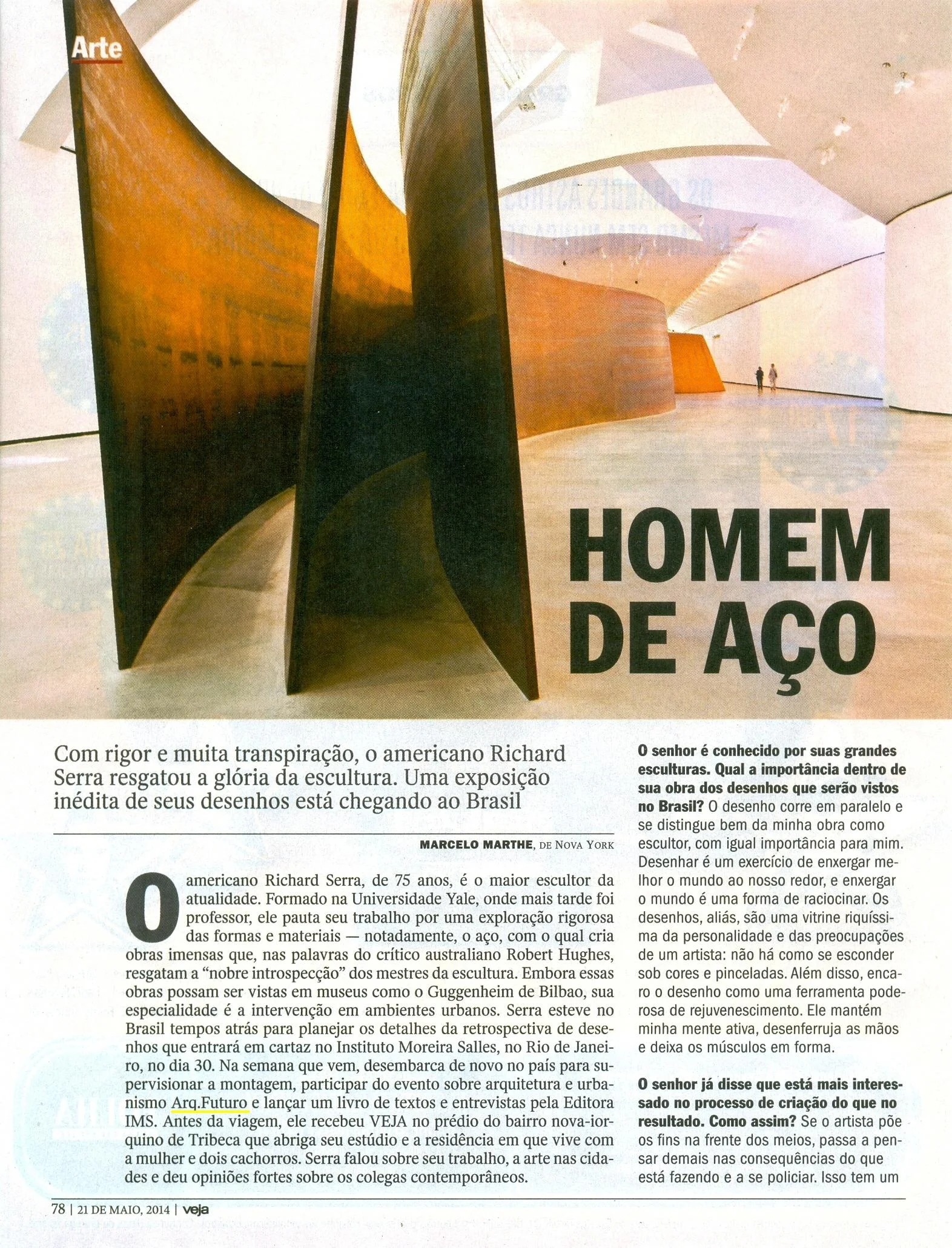ARQ.FUTURO / RICHARD SERRA NA VEJA