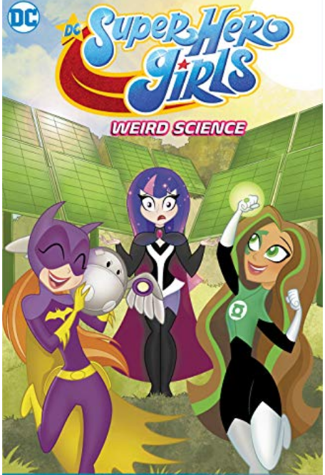 DC Super Hero Girls: Weird Science