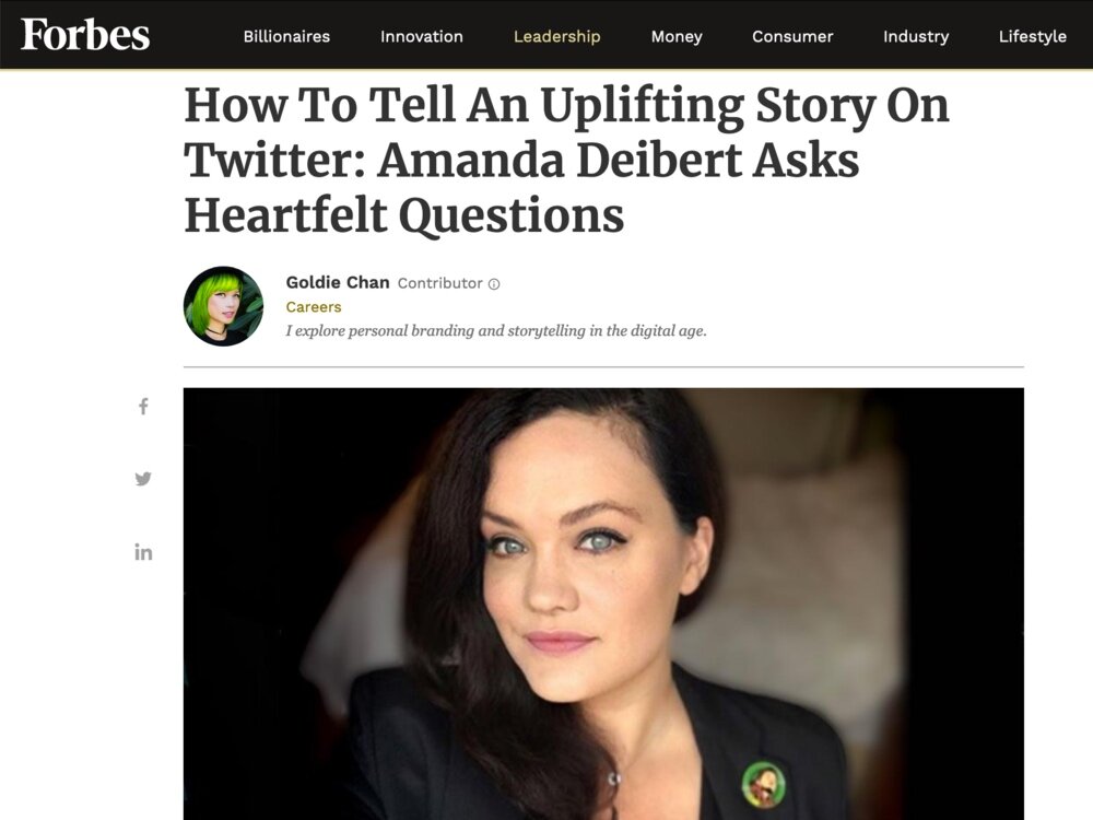FORBES: How To Tell An Uplifting Story on Twitter: Amanda Deibert Asks Heartfelt Questions