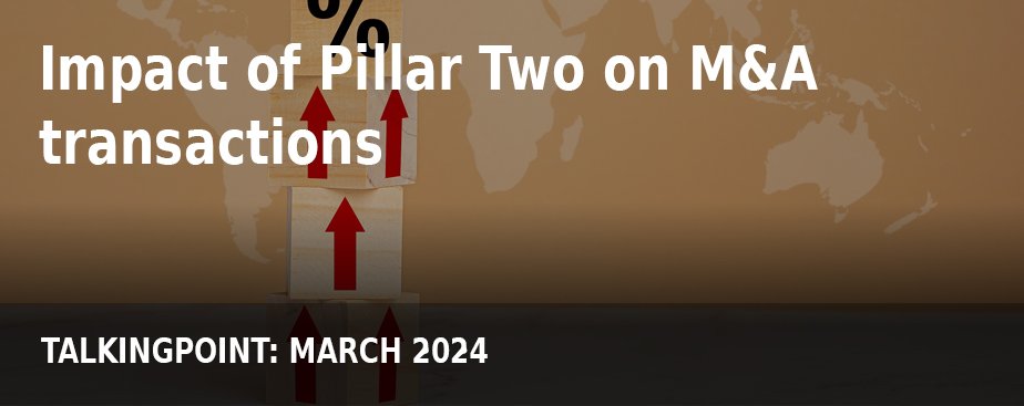 _FeaturedContentHomepage_TP2_Impact of Pillar Two on M&A transactions.jpg