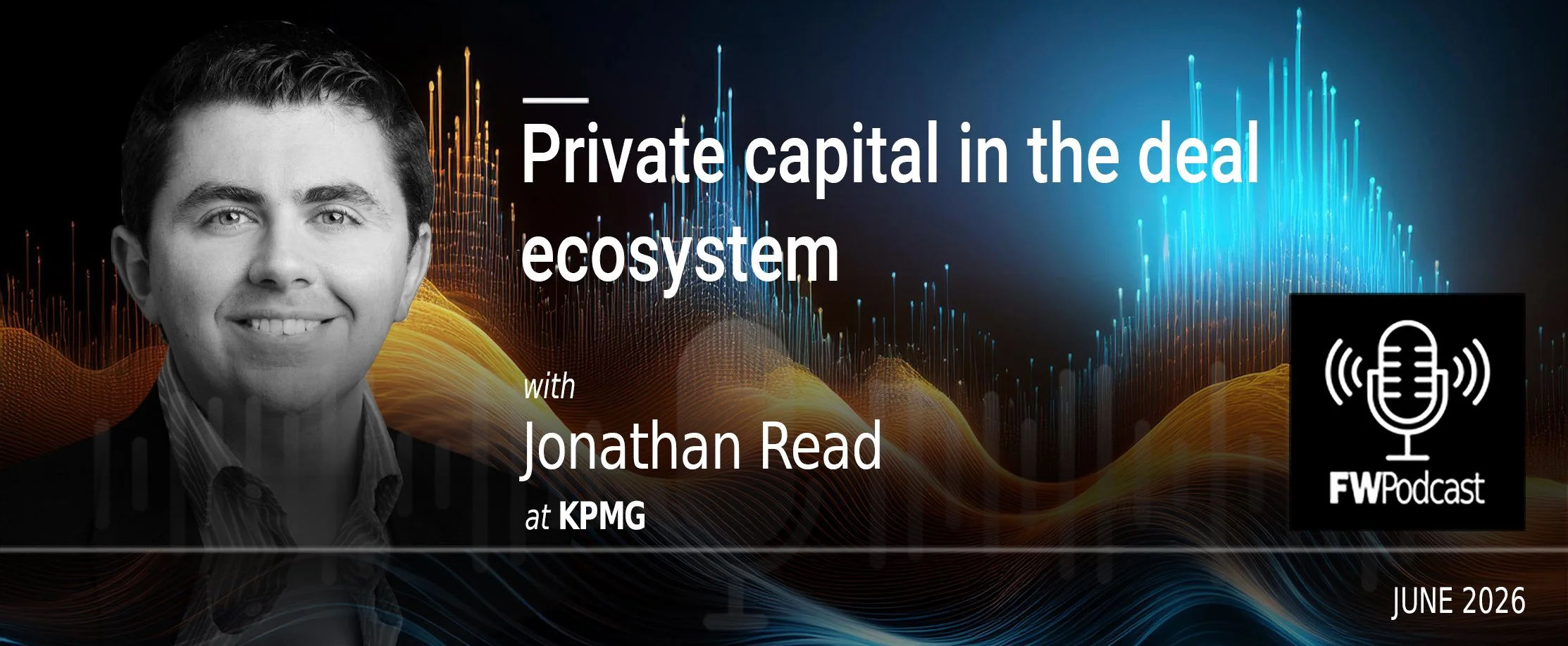 [FWPodcastImage]Jonathan Read at KPMG [0626].jpg
