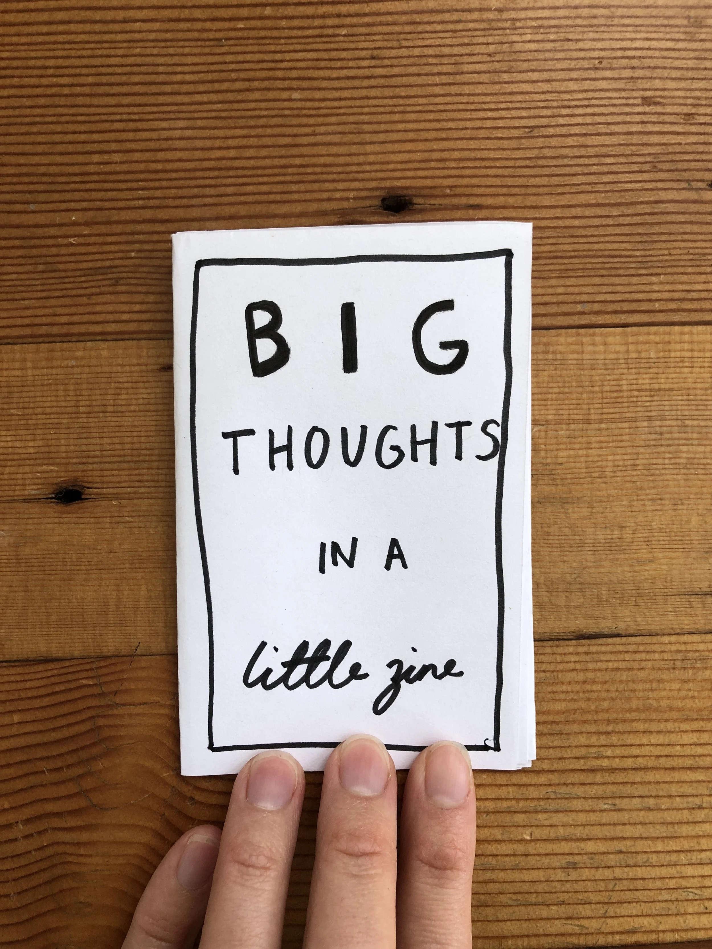 Big Thoughts in a Little Zine