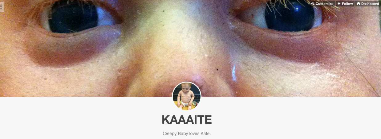 I don't know what this creepy baby's problem is, but it's obsessed with our account director, Kate. See the baby. Be the baby. 