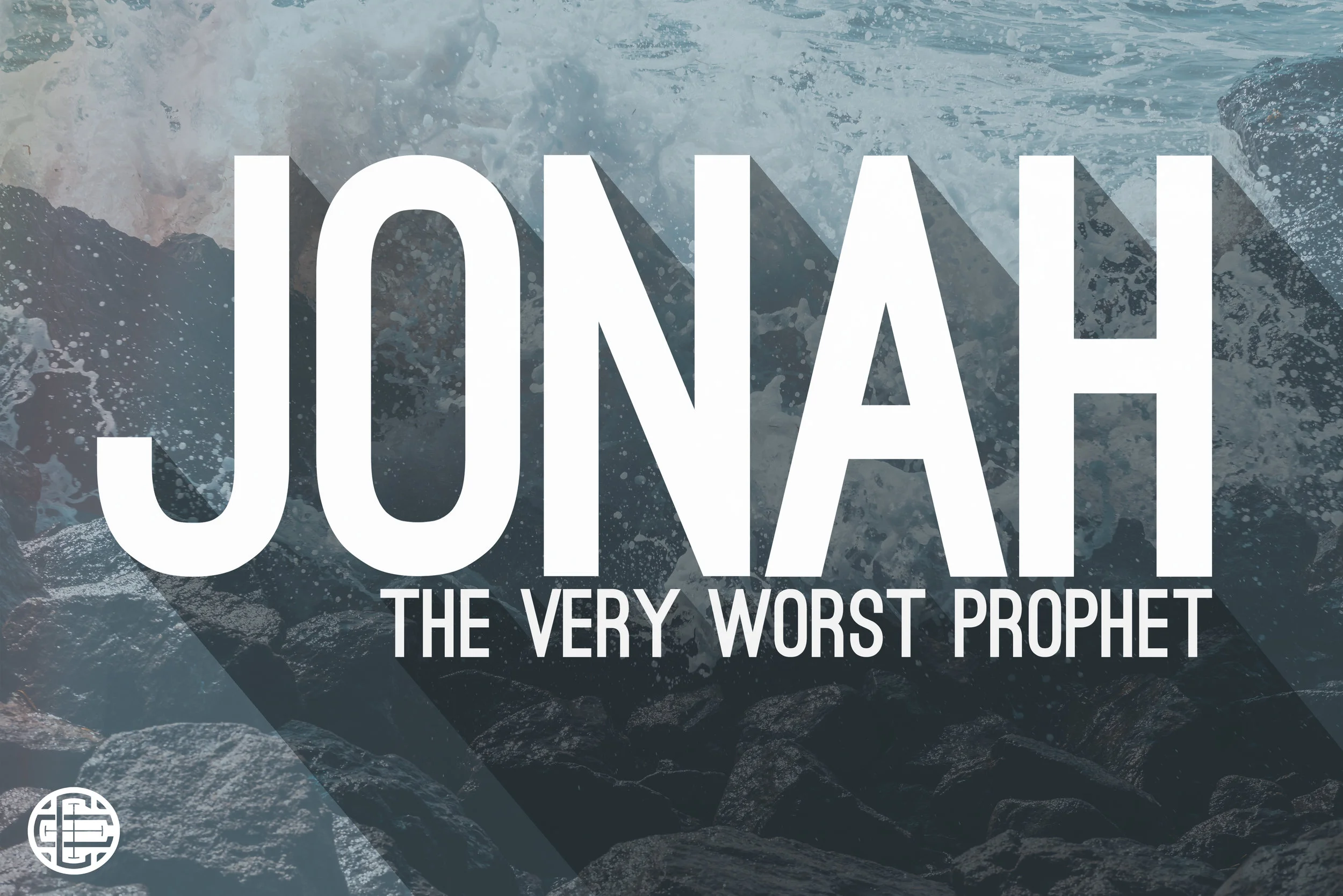 Jonah the Very Worst Prophet - Part 2 - "It's Not Really About the Fish"