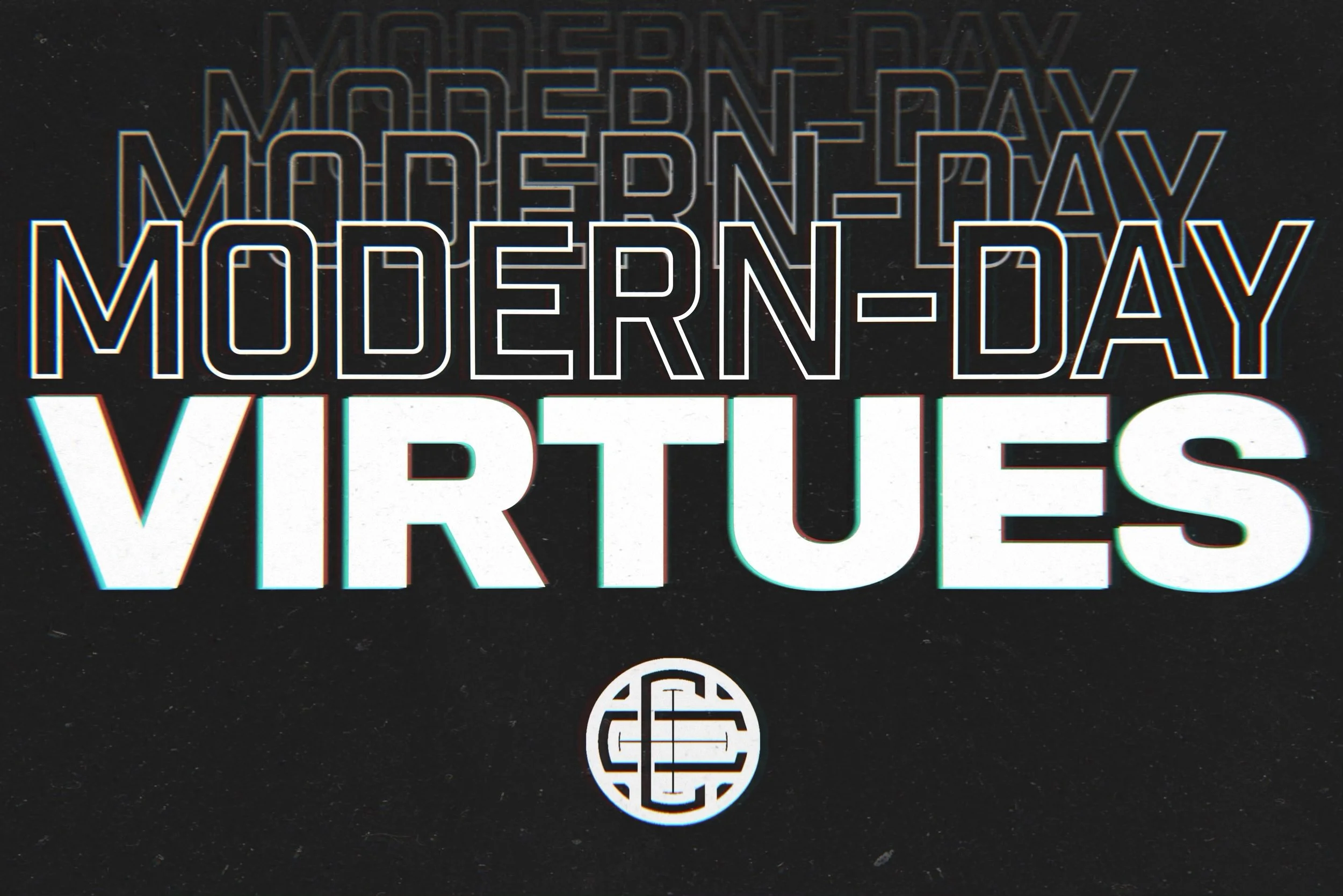 Modern-Day Virtues | Part 3 - "Love"