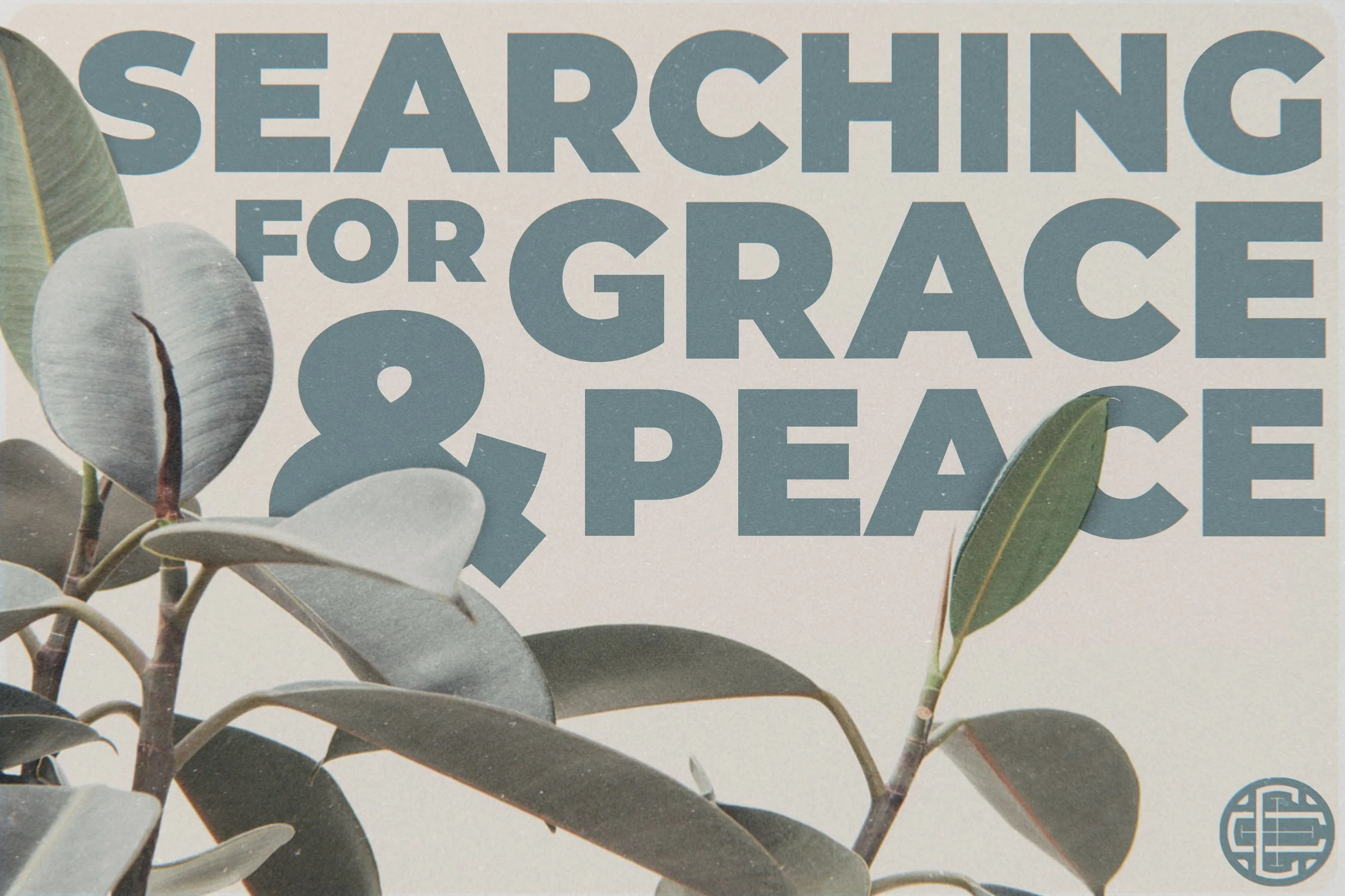 Searching for Grace &amp; Peace | Part 2 - "Restoring the Soul"